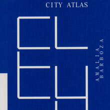 <cite>City Atlas</cite> by Amalia Barboza
