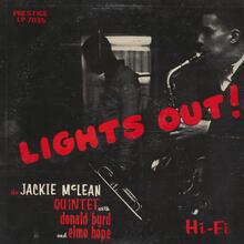 The Jackie McLean Quintet with Donald Byrd and Elmo Hope – <cite>Lights Out!</cite> album art The Jackie McLean Quintet with Donald Byrd and Elmo Hope – <cite>Lights Out!</cite> album art