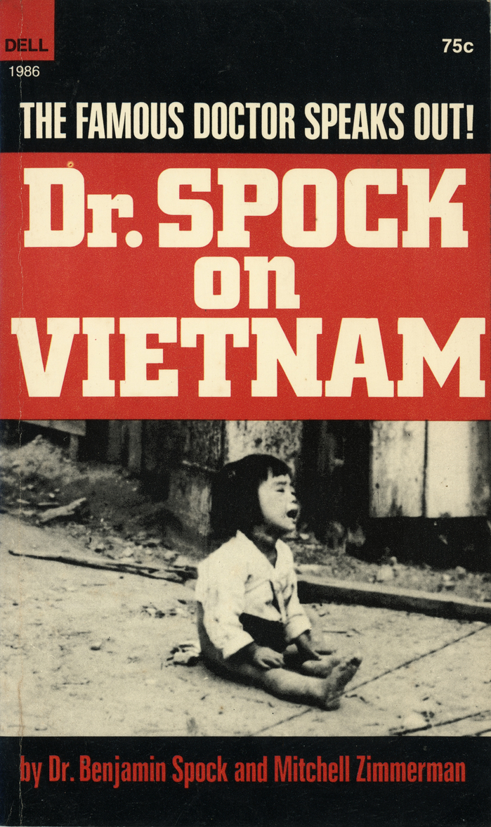 Dr. Spock on Vietnam by Benjamin Spock and Mitchell Zimmerman