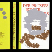 <cite>Der Prozess ist der Parcours</cite>