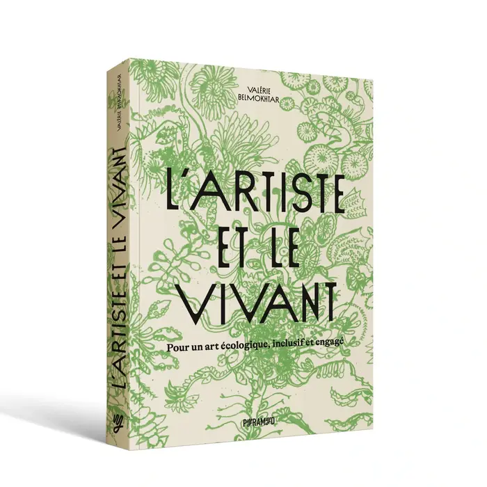 L’artiste et le vivant by Valérie Belmokhtar 1