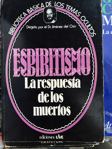 <cite>Espiritismo: La respuesta de los muertos</cite>