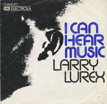 Larry Lurex – “I Can Hear Music” German single cover