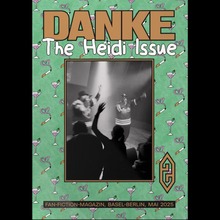 <cite>Danke</cite> fan fiction magazine, no. 2, “The Heidi issue” <cite>Danke</cite> fan fiction magazine, no. 2, “The Heidi issue”