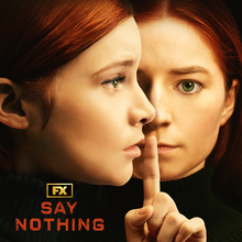 <cite>Say Nothing</cite> movie logo and poster