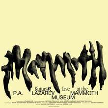 <cite>Kuturar: Live at the Mammoth Museum</cite>