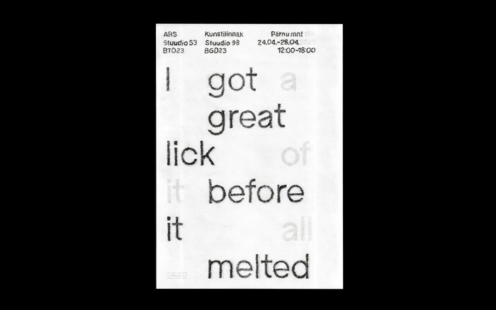 I Got a Great Lick of It Before It All Melted ​​​​​​​exhibition poster 1