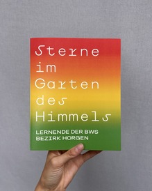 <cite>Sterne im Garten des Himmels</cite> by Berufswahlschule Bezirk Horgen