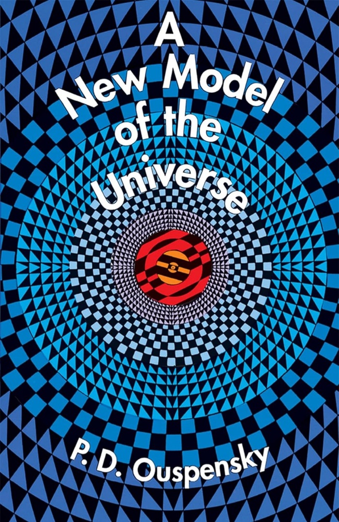 A New Model of the Universe by P.D. Ouspenski 1