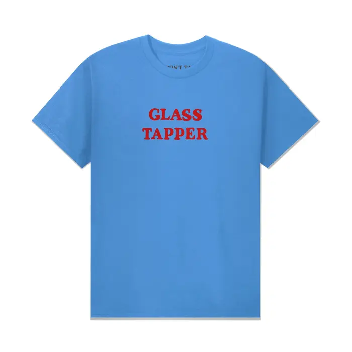 “Glass Tapper” T-shirt merchandise