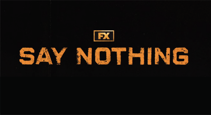 Say Nothing movie logo and poster 2