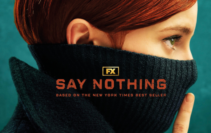 Say Nothing movie logo and poster 3