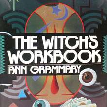 <span></span><span><cite>The Witch’s Workbook</cite> by <span>Ann Grammary</span> </span>