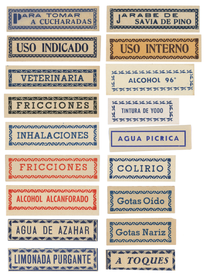 “Para tomar a cucharadas” and “Jarabe de savia de pino”: Neo Futura (’s name for ),  (), and Antigua Mercedes (Neufville’s name for )
“Uso indicado” and “Uso interno”:  estrecha negra ()
“Veterinaria” (and also “Fricciones”, “Inhalaciones” etc.):  negra ()
“Alcohol 96”:  (/)
“Tintura de Yodo” (and “Alcohol alcanforado”): Futura chupada, Neufville’s name for 
“Agua picrica”: Predilecta (Iranzo’s version of )
“Limonada purgante”: Grotesca Mercantil (; see )

“Agua de azahar”: unidentified typeface

“A toques”:  fett ()