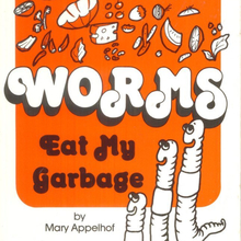 <cite>Worms Eat My Garbage</cite> by Mary Appelhof