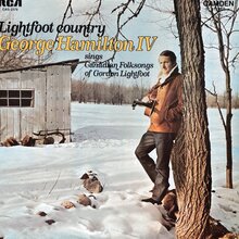 George Hamilton IV – <cite>Lightfoot Country – Sings Canadian Folksongs of Gordon Lightfoot</cite> album art