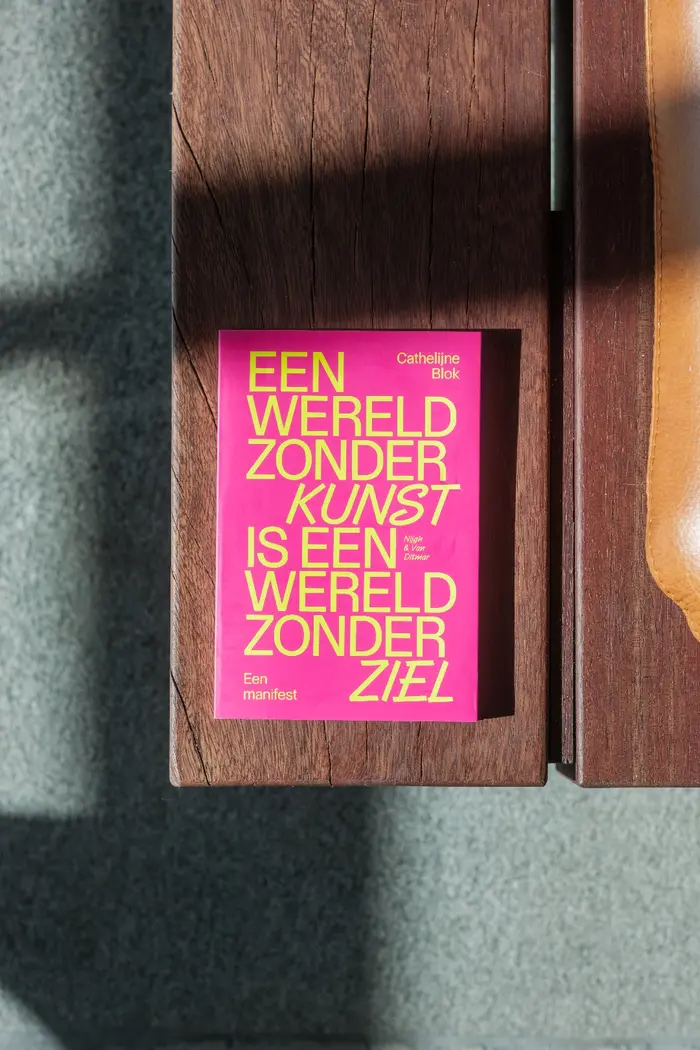Een wereld zonder kunst is een wereld zonder ziel by Cathelijne Blok 1
