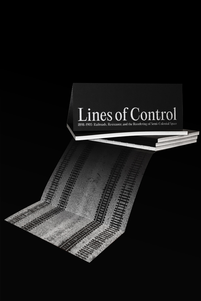 Lines of Control: Railroads, Resistance, and the Reordering of Semi-Colonial Space, 1898–1905 2