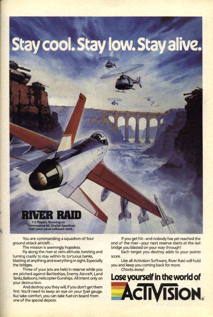 “Stay cool. Stay low. Stay alive.” River Raid ad
