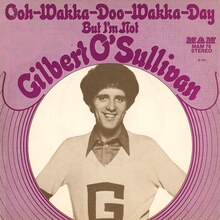 Gilbert O’Sullivan – “Ooh-Wakka-Doo-Wakka-Day” / “But I’m Not” German single cover