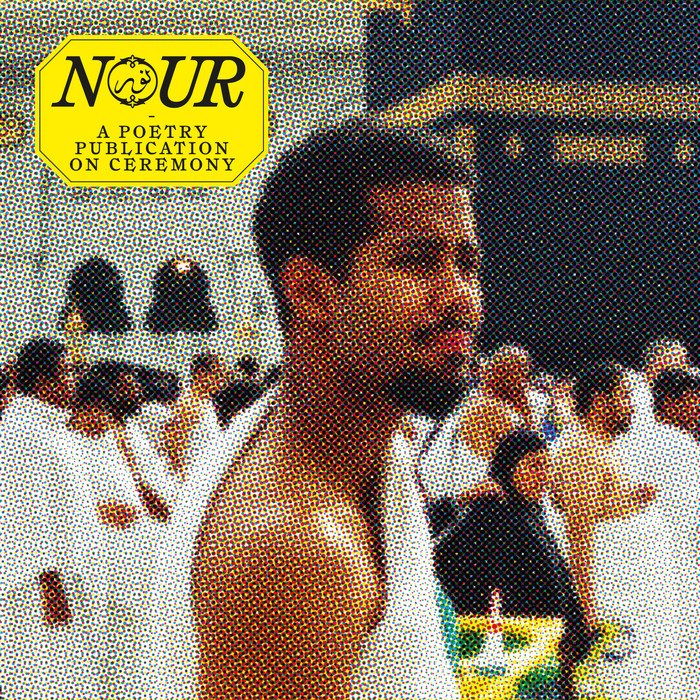 Nour – A Poetry Publication on Ceremony 1
