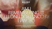 <cite>Am I Remembering it or am I Reconstructing It?</cite> concert at Schleuse Zwei