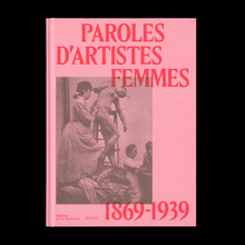 <cite>Paroles d’artistes femmes. 1869–1939</cite>