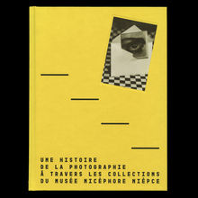 <cite>Une histoire de la photographie à travers les collections du musée Nicéphore Niépce</cite>
