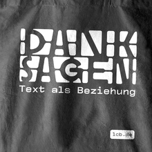 <cite>Danksagen. Text als Beziehung</cite>
