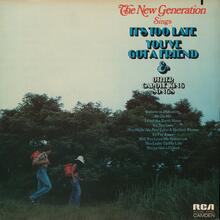 The New Generation – <cite>The New Generation Sings It’s Too Late, You’ve Got A Friend &amp; Other Carole King Songs</cite> album art