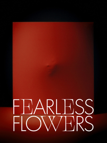 Marcin T. Józefiak – <cite>Fearless Flowers</cite> at Pix.House