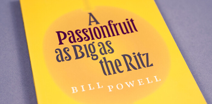 A Passionfruit as Big as the Ritz by Bill Powell 1