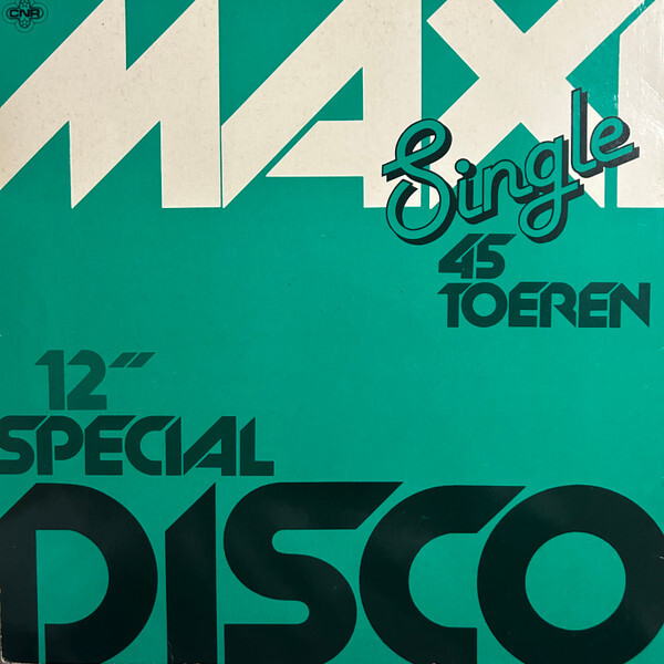 Clover and CNR &ndash; 12&Prime; Special Disco Maxi Single sleeves and logos 6