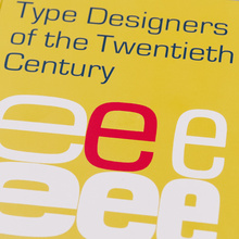 <cite>Type Designers of the Twentieth Century</cite> by David Jury