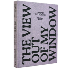 <cite>The View out of My Window </cite>by Goran Potkonjak