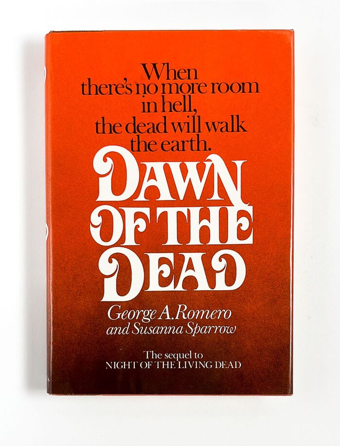 Dawn of the Dead by George A. Romero and Susanna Sparrow, St. Martin’s Press 6