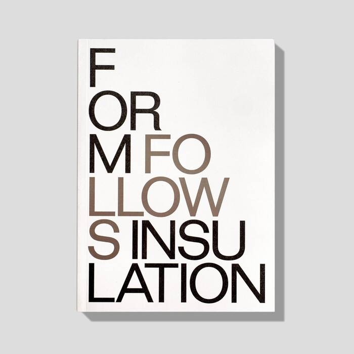 Form Follows Insulation 1