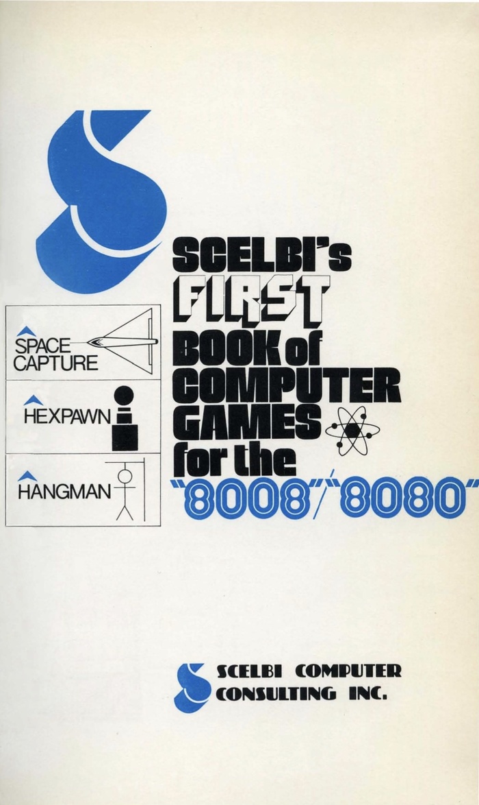 SCELBI’s Galaxy Game for the 8008/8080 3