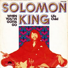 Solomon King – “When You’ve Gotta Go<span class="nbsp">” </span>/ “Life Child German” single cover