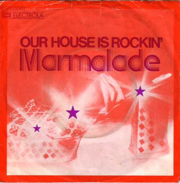 The Marmalade – “Our House Is Rockin’” German single cover