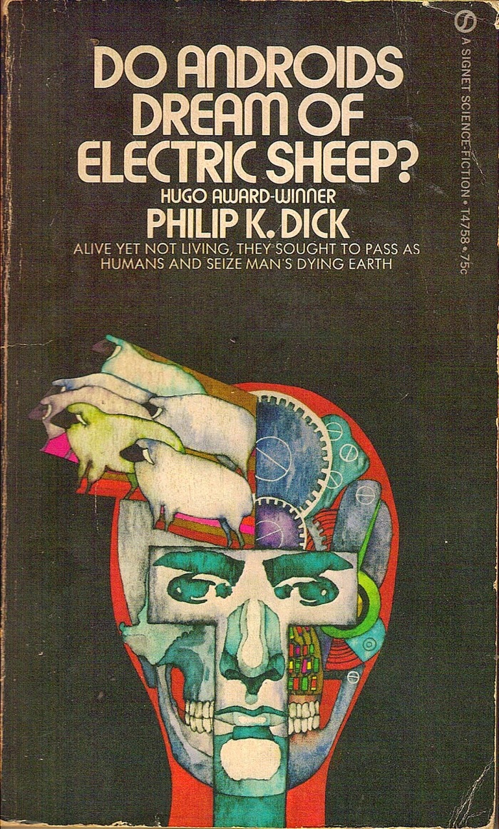 Do Androids Dream of Electric Sheep? by Philip K. Dick (Signet) 1