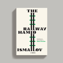 <cite>The Railway</cite> by Hamid Ismailov