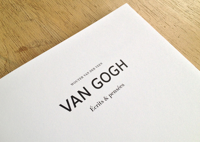 Van Gogh. Écrits & pensées by Wouter van der Veen 1