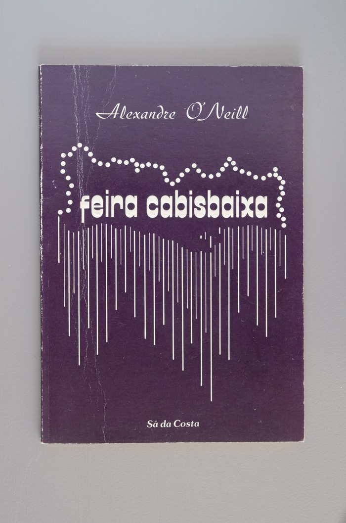 Feira Cabisbaixa by Alexandre O’Neill, Sá da Costa