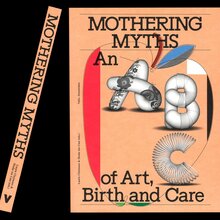 <cite>Mothering Myths </cite>by Laurie Cluitmans &amp; Heske ten Cate