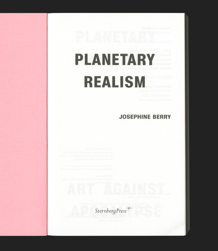 Planetary Realism – Art Against Apocalypse by Josephine Berry 2