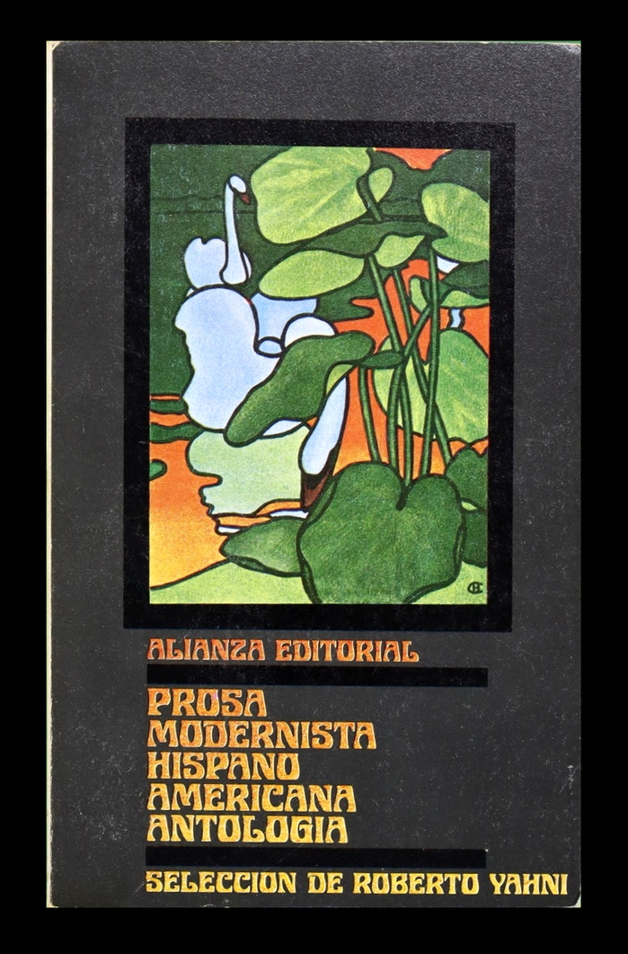 Prosa modernista hispanoamericana. Antología by Roberto Yahni (ed.) 1
