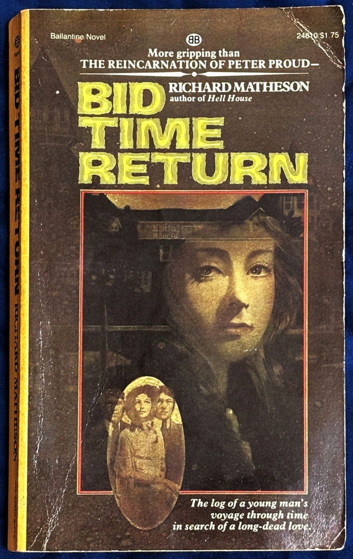 Bid Time Return by Richard Matheson, Ballantine 1