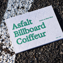 <cite>Asfalt Billboard Coiffeur. Notes on Bizet Bizar</cite>