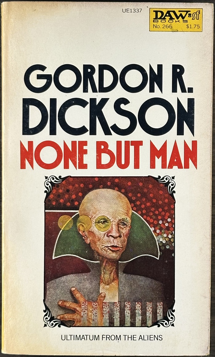 None But Man by Gordon R. Dickson, DAW Books